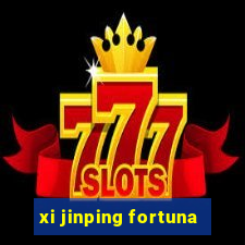 xi jinping fortuna